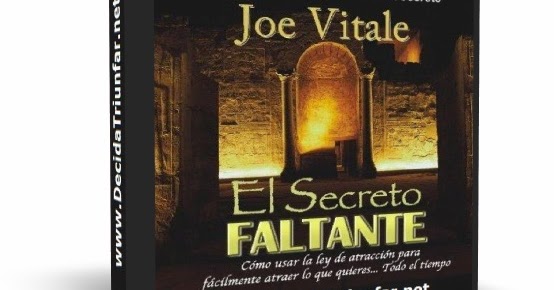 El Secreto Faltante De Joe Vitale